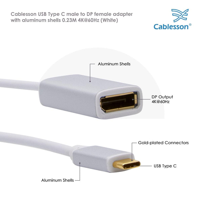 Cablesson USB Type C (M) to DisplayPort (F) Adapter 0.23M 4K@60Hz (DP v1.2a UHD Thunderbolt 3 Compatible) MacBook 12" Chromebook Pixel Asus Zen AiO PC Dell XPS 12/13/15 Type C Enabled Devices - White
